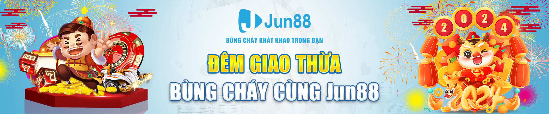 1-dem-giao-thua-bung-chay-cung-jun88